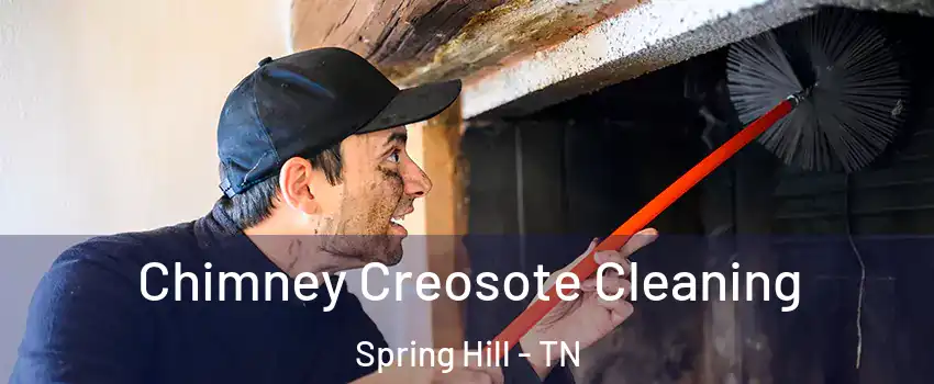 Chimney Creosote Cleaning Spring Hill - TN