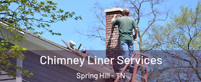  Chimney Liner Services Spring Hill - TN