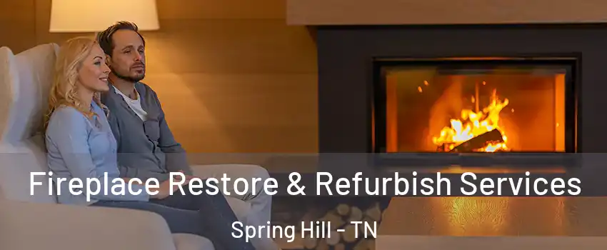  Fireplace Restore & Refurbish Services Spring Hill - TN