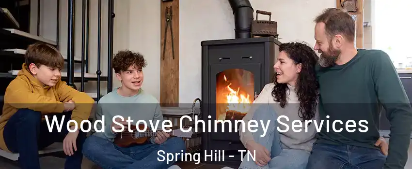  Wood Stove Chimney Services Spring Hill - TN